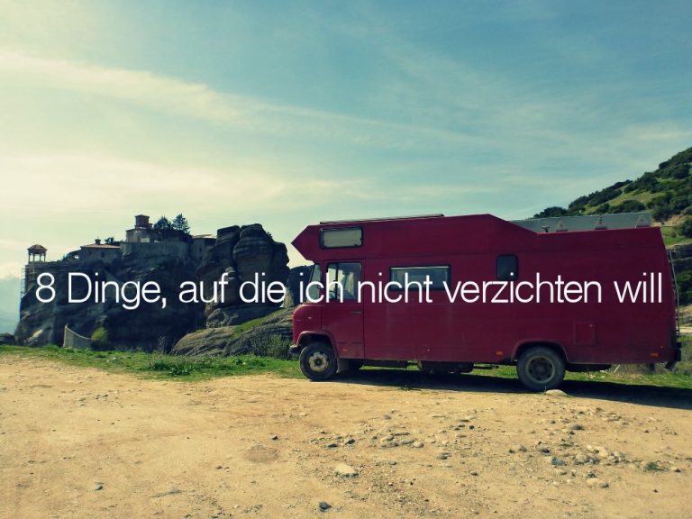 8 Dinge, auf die ich nicht verzichten will